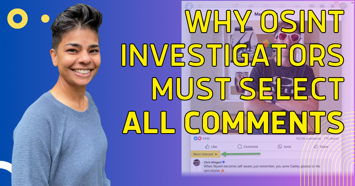 OSINT Investigators Must Select 'All Comments'