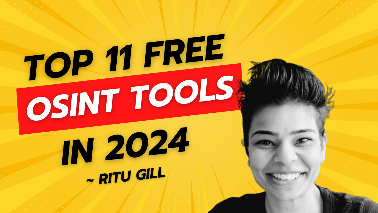Top 11 Free OSINT Tools in 2024